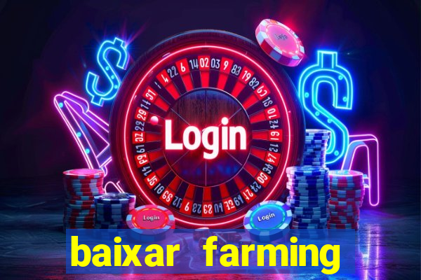 baixar farming simulator 18 dinheiro infinito